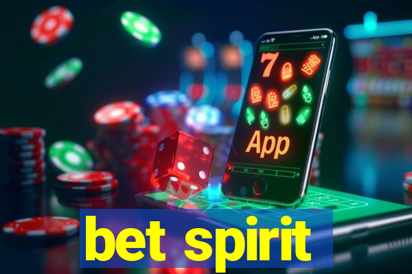 bet spirit