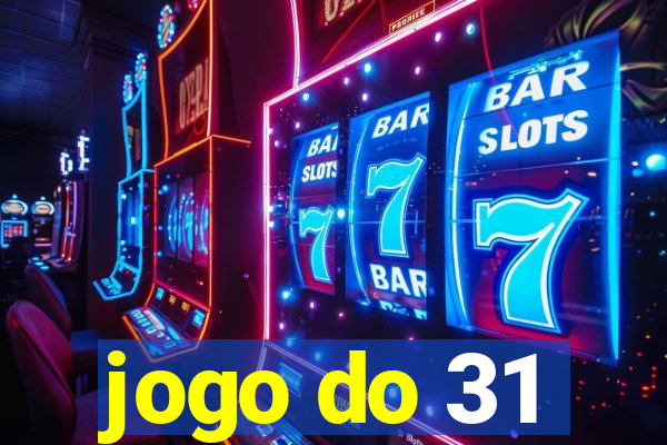 jogo do 31