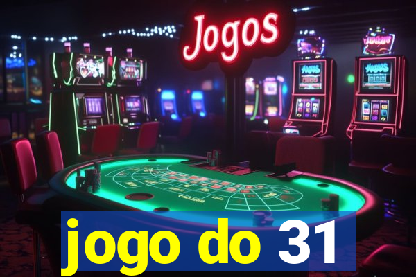 jogo do 31