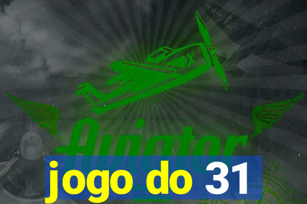 jogo do 31