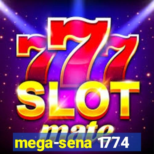 mega-sena 1774