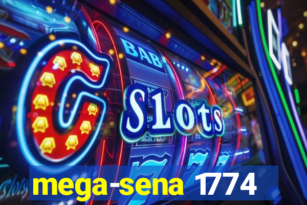 mega-sena 1774