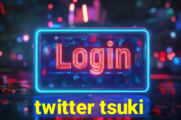 twitter tsuki