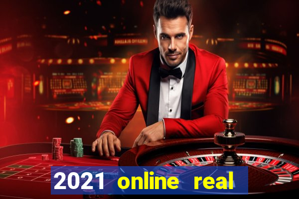 2021 online real money casinos