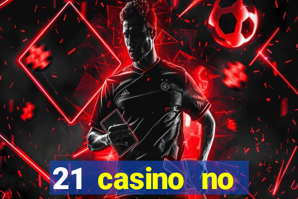 21 casino no deposit bonus 2019