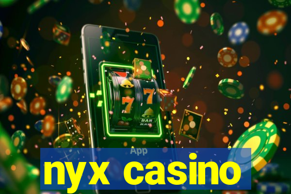 nyx casino