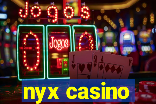 nyx casino