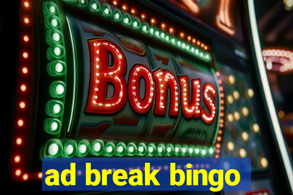 ad break bingo