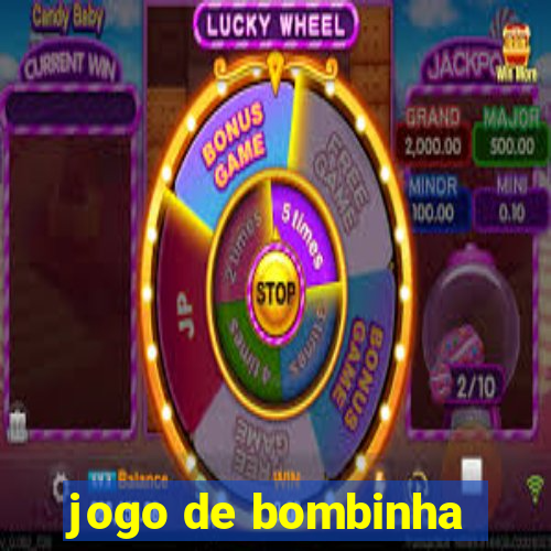 jogo de bombinha