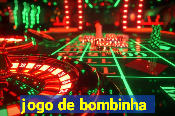 jogo de bombinha