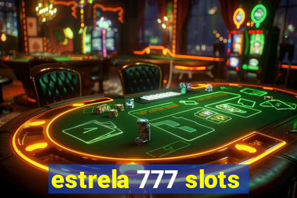 estrela 777 slots