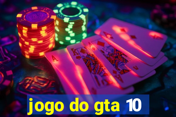 jogo do gta 10