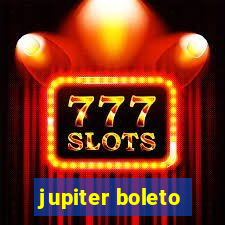 jupiter boleto