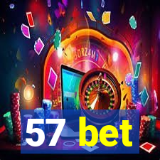 57 bet