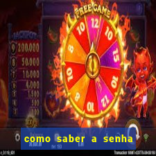 como saber a senha do windows