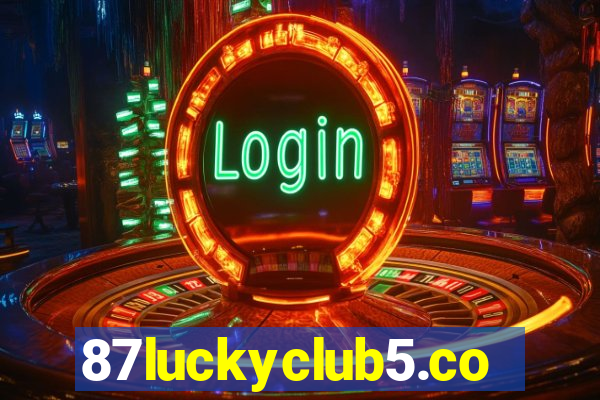 87luckyclub5.com