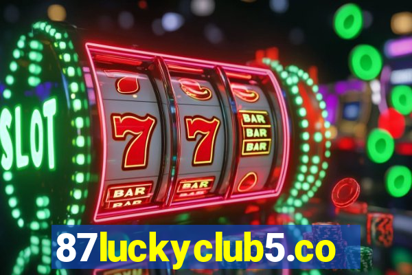 87luckyclub5.com