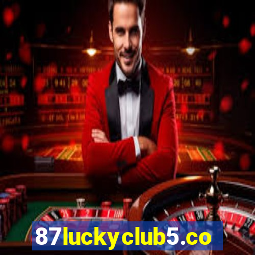 87luckyclub5.com