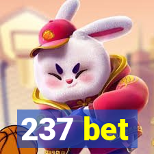 237 bet