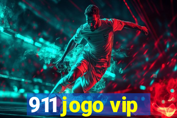 911 jogo vip