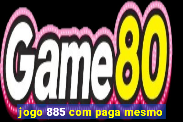 jogo 885 com paga mesmo