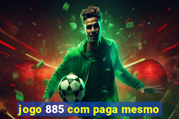 jogo 885 com paga mesmo