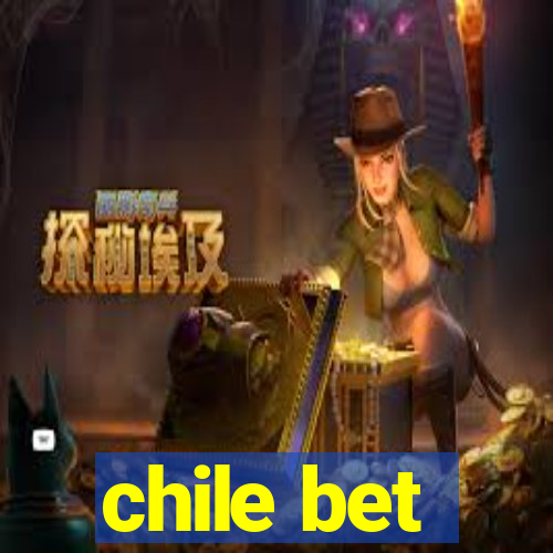 chile bet