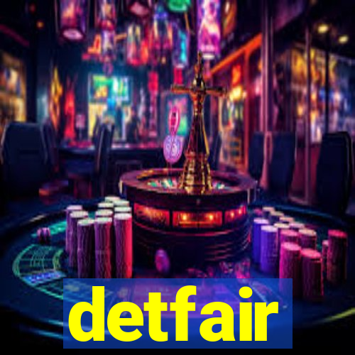 detfair