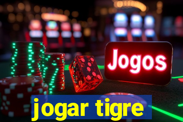 jogar tigre