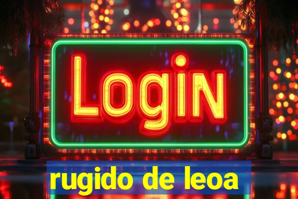 rugido de leoa