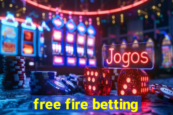 free fire betting