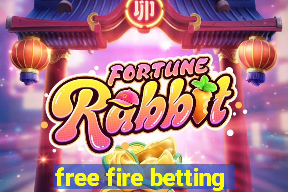 free fire betting