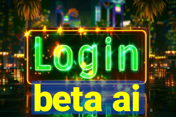 beta ai