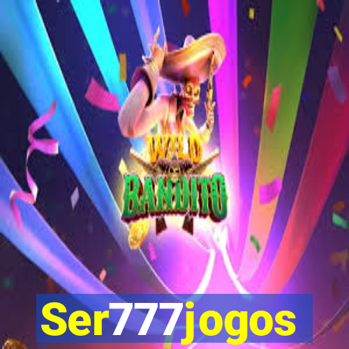 Ser777jogos