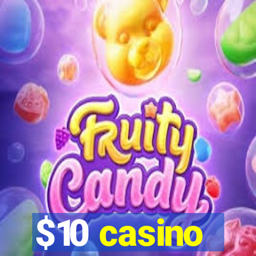 $10 casino