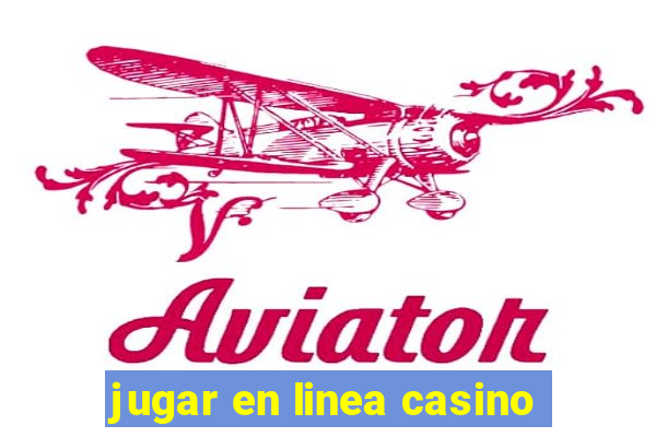 jugar en linea casino