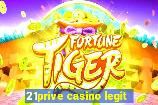 21prive casino legit