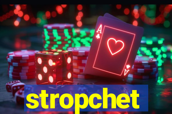 stropchet