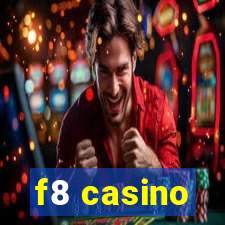 f8 casino