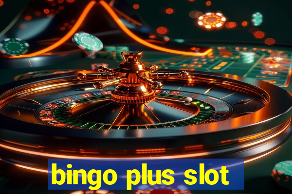 bingo plus slot