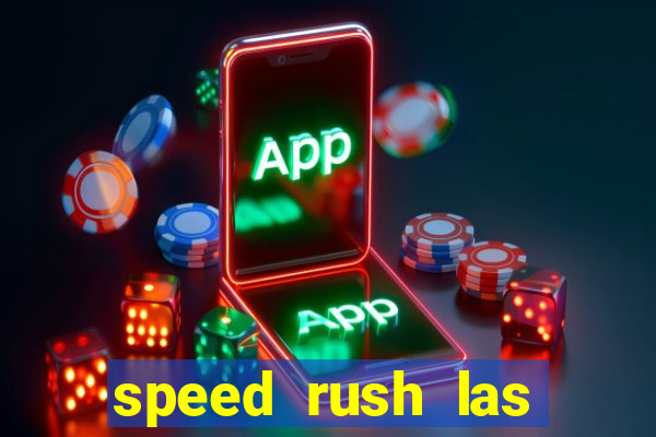 speed rush las vegas slots