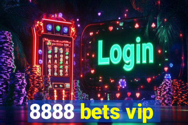 8888 bets vip