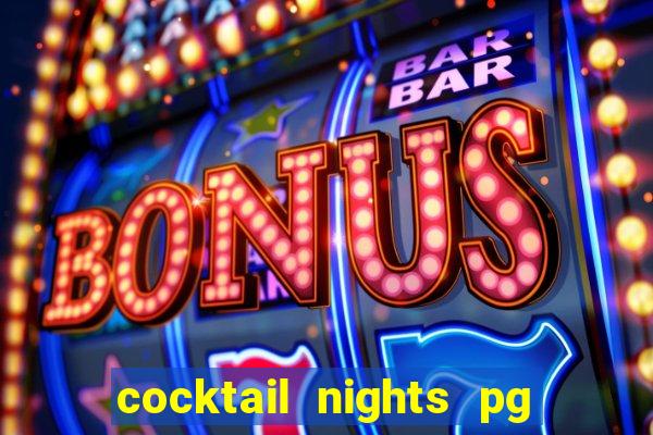 cocktail nights pg slot png