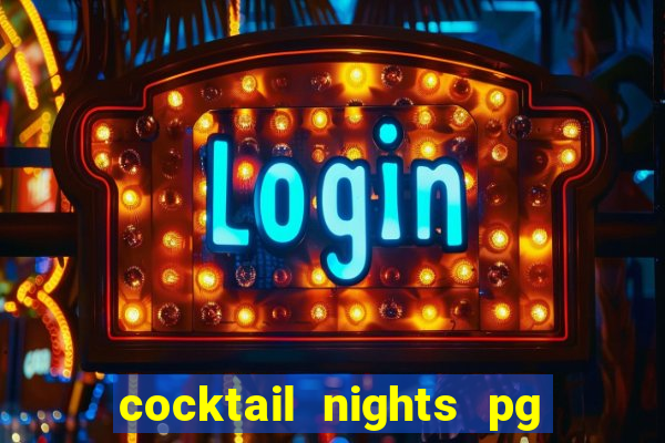 cocktail nights pg slot png