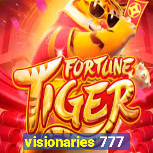 visionaries 777