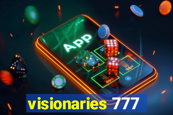 visionaries 777