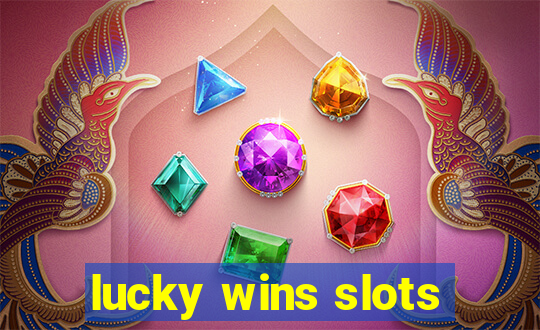 lucky wins slots