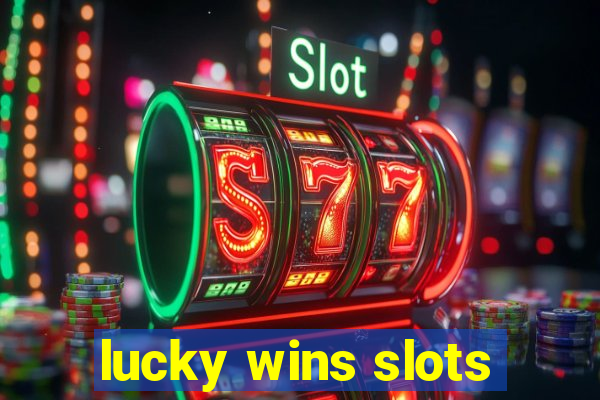 lucky wins slots