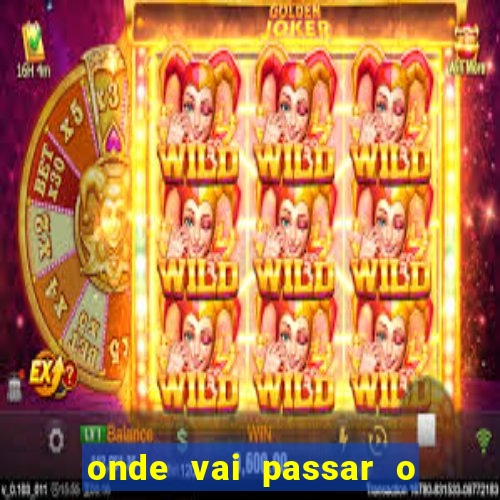 onde vai passar o jogos da champions