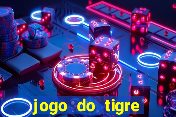 jogo do tigre plataforma de 1 real